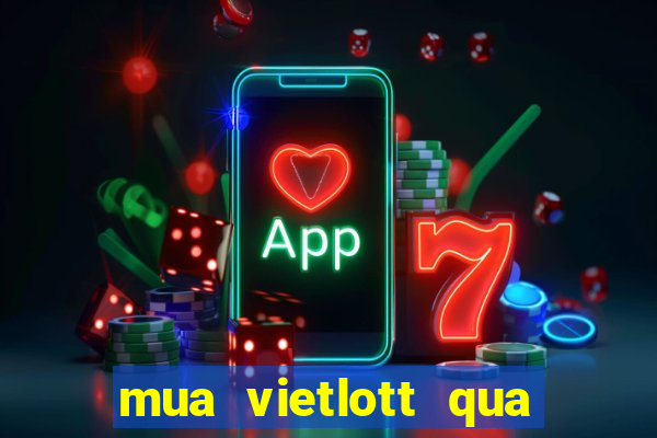 mua vietlott qua sms viettel