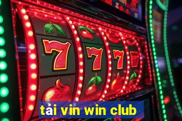 tải vin win club