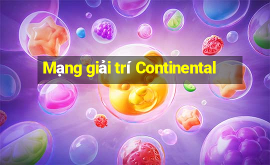 Mạng giải trí Continental