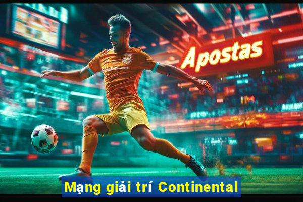 Mạng giải trí Continental