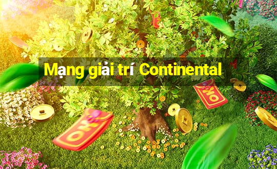 Mạng giải trí Continental