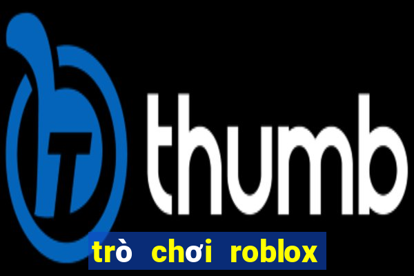 trò chơi roblox miễn phí