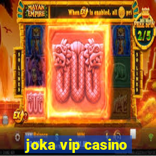 joka vip casino