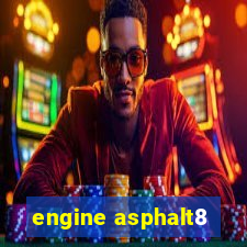 engine asphalt8