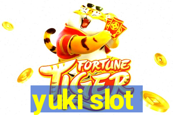 yuki slot