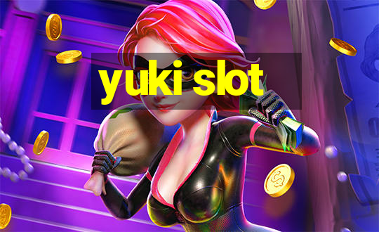 yuki slot