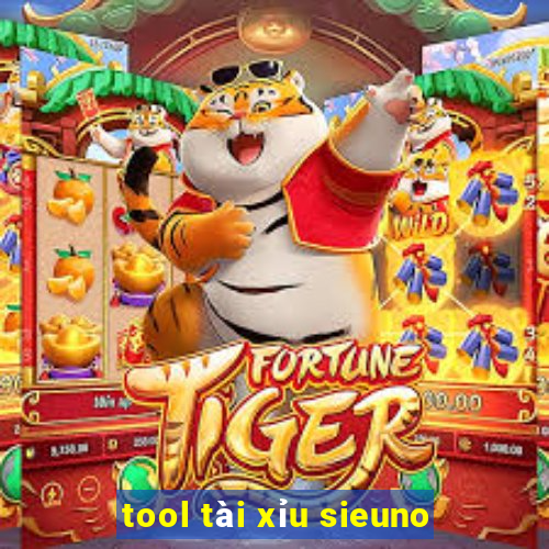 tool tài xỉu sieuno