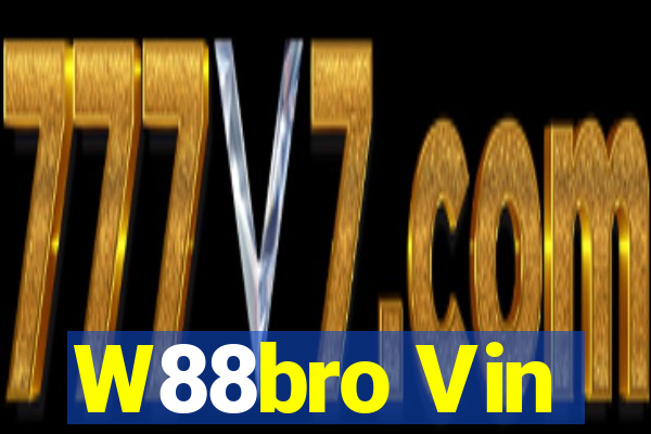 W88bro Vin