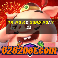 Thống kê XSND ngày 28