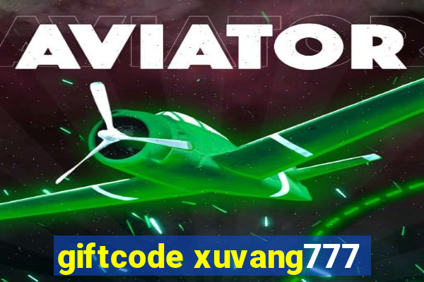 giftcode xuvang777