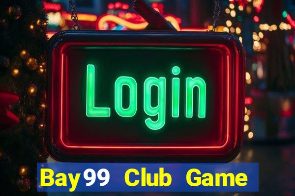 Bay99 Club Game Bài Đổi Thưởng