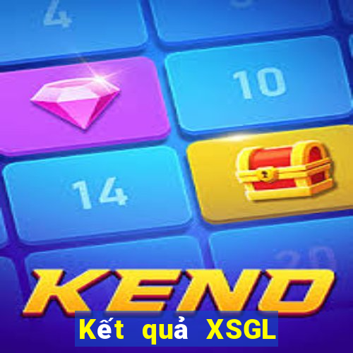 Kết quả XSGL thứ bảy