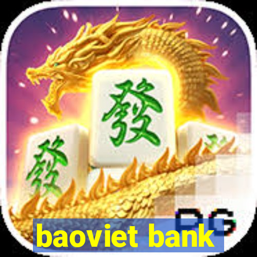 baoviet bank