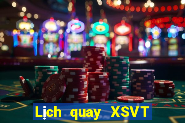 Lịch quay XSVT ngày 7