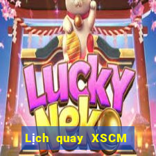 Lịch quay XSCM Chủ Nhật