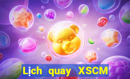 Lịch quay XSCM Chủ Nhật