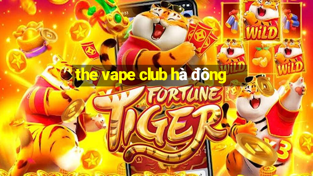 the vape club hà đông