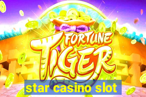 star casino slot