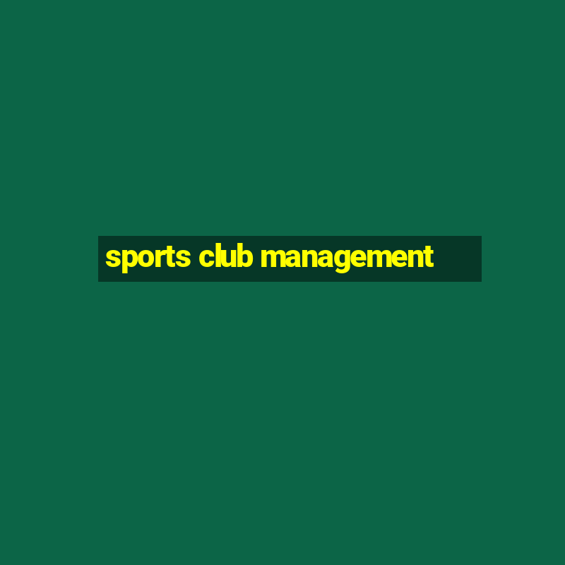 sports club management