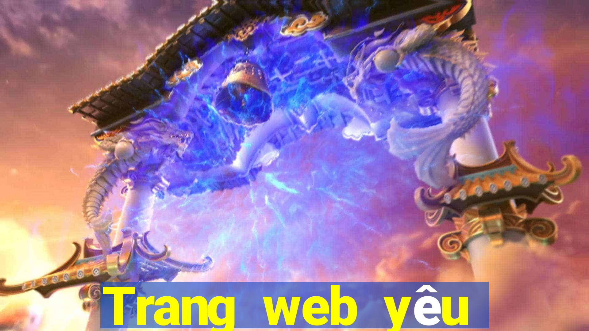 Trang web yêu thích thắng tiền