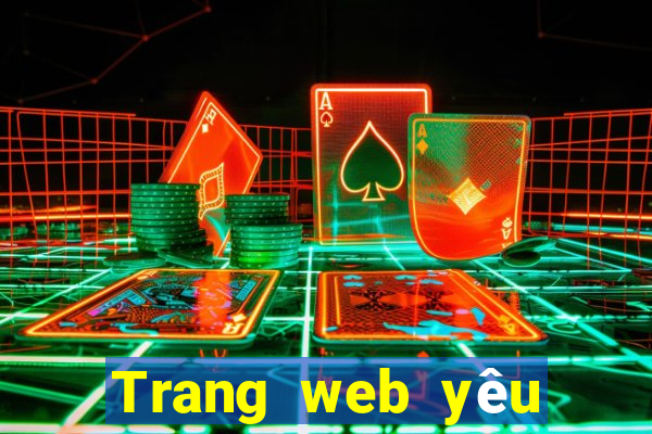 Trang web yêu thích thắng tiền