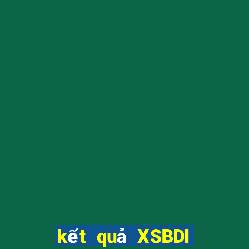 kết quả XSBDI ngày 2