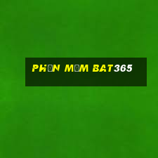 Phần mềm bat365