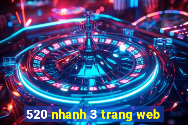 520 nhanh 3 trang web