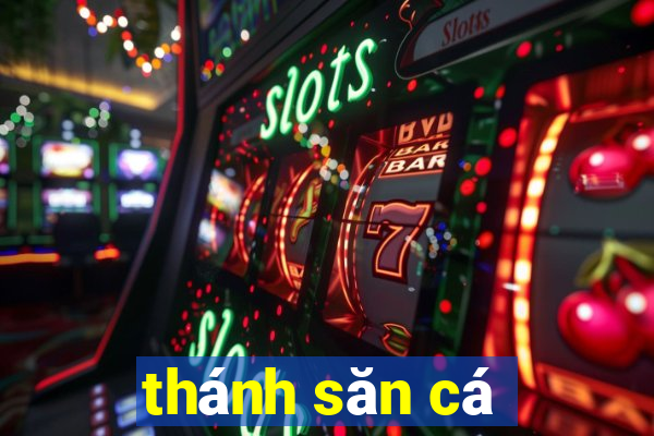 thánh săn cá