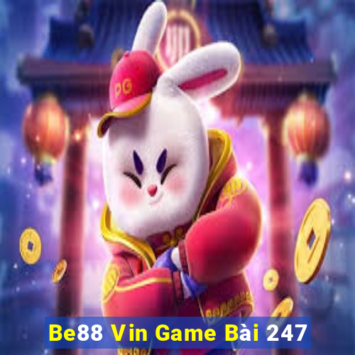 Be88 Vin Game Bài 247