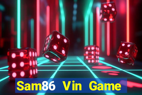 Sam86 Vin Game Bài Baccarat