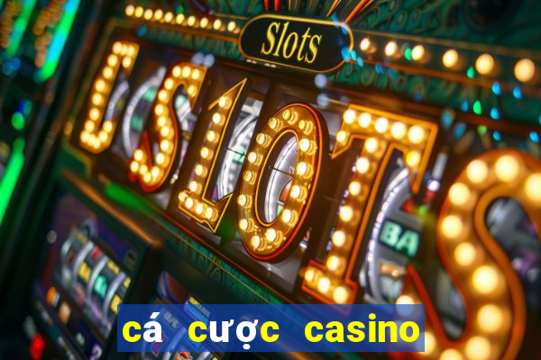 cá cược casino truyền thống