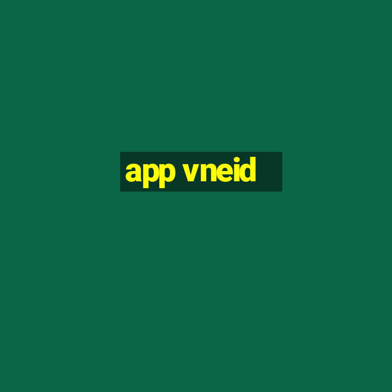 app vneid