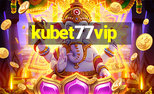 kubet77vip