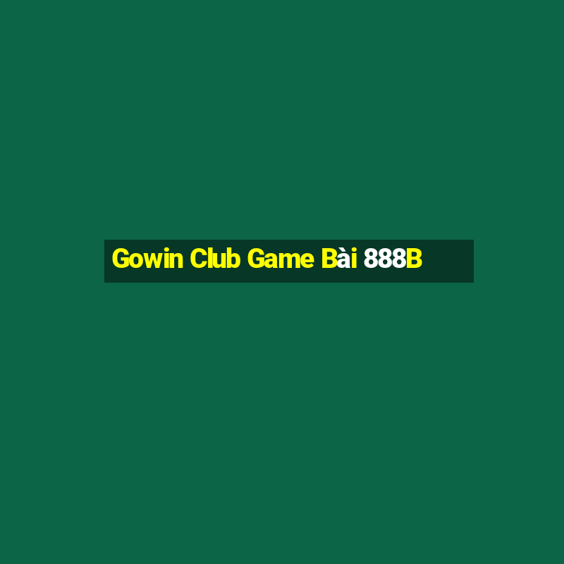 Gowin Club Game Bài 888B