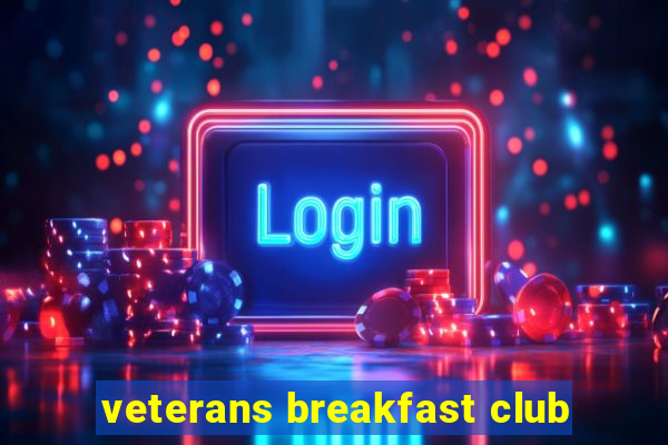 veterans breakfast club