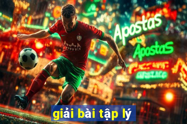 giải bài tập lý