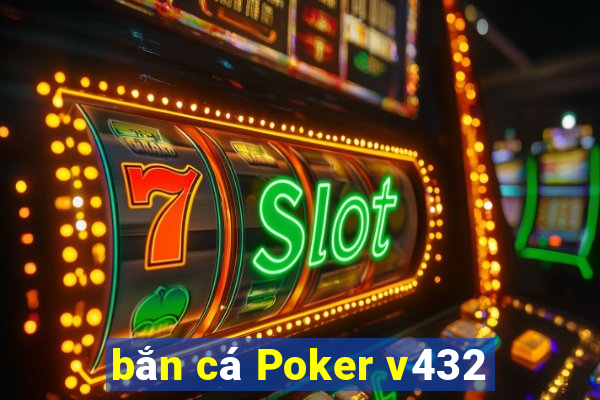 bắn cá Poker v432