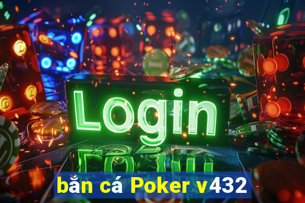 bắn cá Poker v432