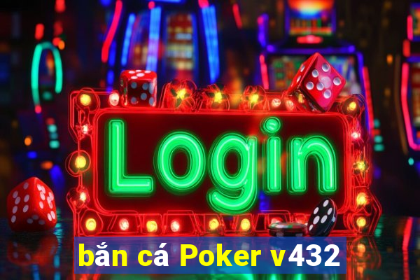 bắn cá Poker v432