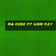 mã code ff hôm nay