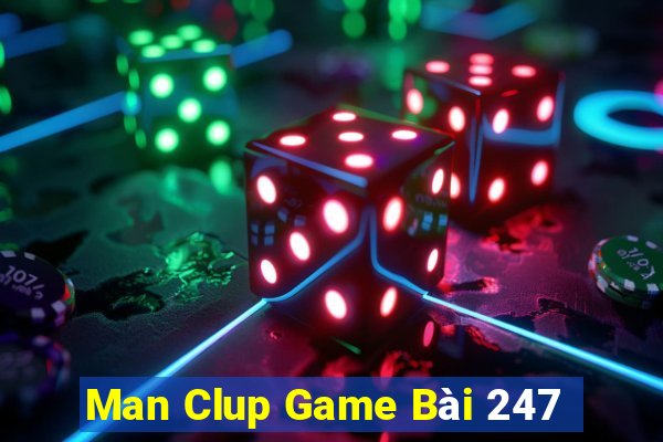 Man Clup Game Bài 247