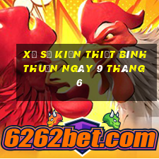 xổ số kiến thiết bình thuận ngày 9 tháng 6