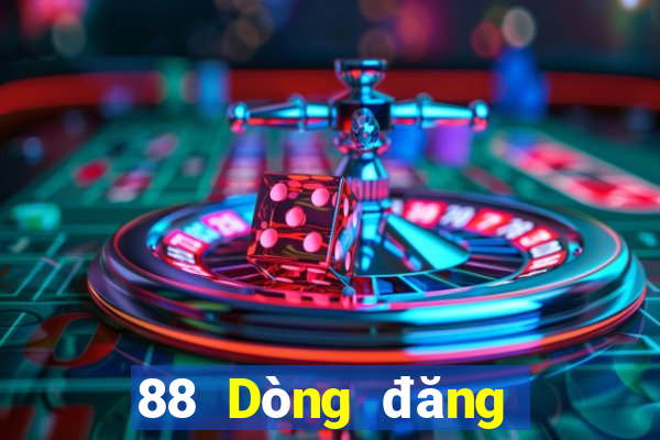 88 Dòng đăng nhập Tiger