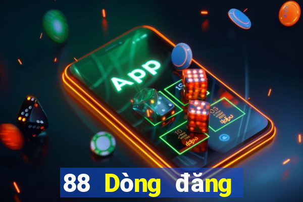 88 Dòng đăng nhập Tiger