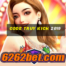 code truy kich 2019