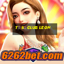 tỷ số club leon