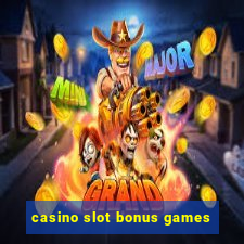 casino slot bonus games