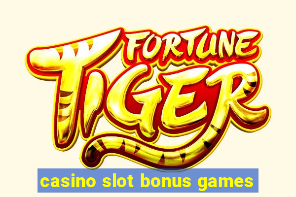 casino slot bonus games