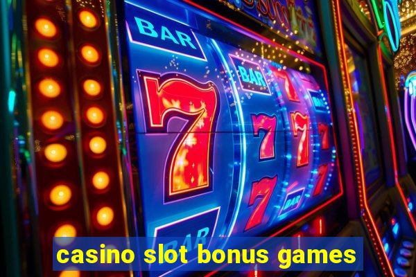 casino slot bonus games